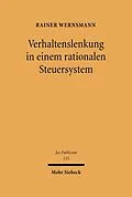 E-Book (pdf) Verhaltenslenkung in einem rationalen Steuersystem von Rainer Wernsmann