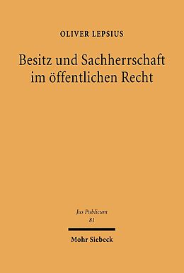 E-Book (pdf) Besitz und Sachherrschaft im öffentlichen Recht von Oliver Lepsius