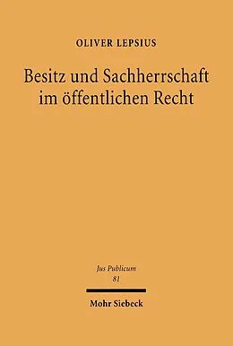 E-Book (pdf) Besitz und Sachherrschaft im öffentlichen Recht von Oliver Lepsius