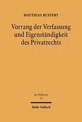 E-Book (pdf) Vorrang der Verfassung und Eigenständigkeit des Privatrechts von Matthias Ruffert