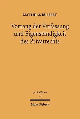 E-Book (pdf) Vorrang der Verfassung und Eigenständigkeit des Privatrechts von Matthias Ruffert