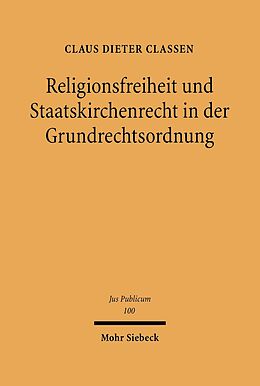 E-Book (pdf) Religionsfreiheit und Staatskirchenrecht in der Grundrechtsordnung von Claus Dieter Classen