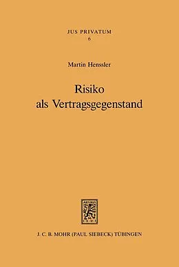 E-Book (pdf) Risiko als Vertragsgegenstand von Martin Henssler