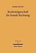 E-Book (pdf) Rechtsträgerschaft für fremde Rechnung von Georg Bitter