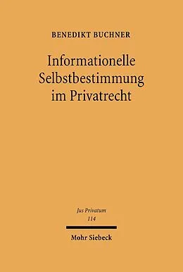 E-Book (pdf) Informationelle Selbstbestimmung im Privatrecht von Benedikt Buchner