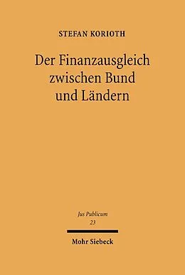 E-Book (pdf) Der Finanzausgleich zwischen Bund und Ländern von Stefan Korioth