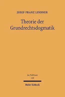 E-Book (pdf) Theorie der Grundrechtsdogmatik von Josef Franz Lindner