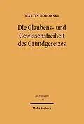 E-Book (pdf) Die Glaubens- und Gewissensfreiheit des Grundgesetzes von Martin Borowski
