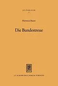 E-Book (pdf) Die Bundestreue von Hartmut Bauer