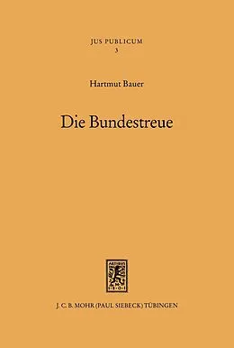 E-Book (pdf) Die Bundestreue von Hartmut Bauer