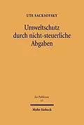 E-Book (pdf) Umweltschutz durch nicht-steuerliche Abgaben von Ute Sacksofsky