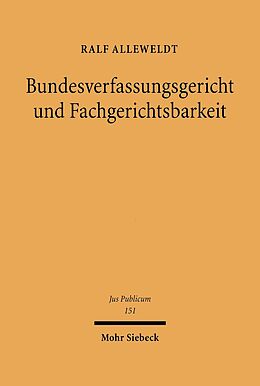 E-Book (pdf) Bundesverfassungsgericht und Fachgerichtsbarkeit von Ralf Alleweldt