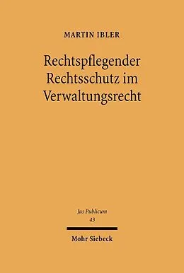 E-Book (pdf) Rechtspflegender Rechtsschutz im Verwaltungsrecht von Martin Ibler