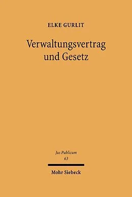 E-Book (pdf) Verwaltungsvertrag und Gesetz von Elke Gurlit