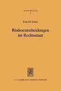 E-Book (pdf) Risikoentscheidungen im Rechtsstaat von Udo Di Fabio