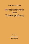 E-Book (pdf) Die Menschenwürde in der Verfassungsordnung von Christoph Enders