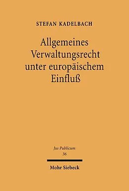 E-Book (pdf) Allgemeines Verwaltungsrecht unter europäischem Einfluß von Stefan Kadelbach