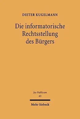 E-Book (pdf) Die informatorische Rechtsstellung des Bürgers von Dieter Kugelmann