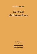 E-Book (pdf) Der Staat als Unternehmer von Stefan Storr