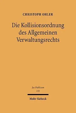 E-Book (pdf) Die Kollisionsordnung des Allgemeinen Verwaltungsrechts von Christoph Ohler