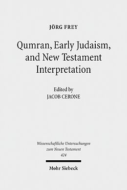 E-Book (pdf) Qumran, Early Judaism, and New Testament Interpretation von Jörg Frey