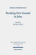 E-Book (pdf) Breaking New Ground in John von Ruben Zimmermann