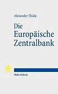 E-Book (pdf) Die Europäische Zentralbank von Alexander Thiele