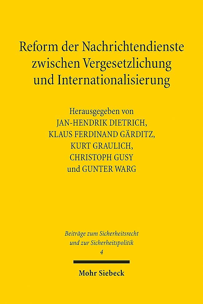 Reform der Nachrichtendienste zwischen Vergesetzlichung und Internationalisierung