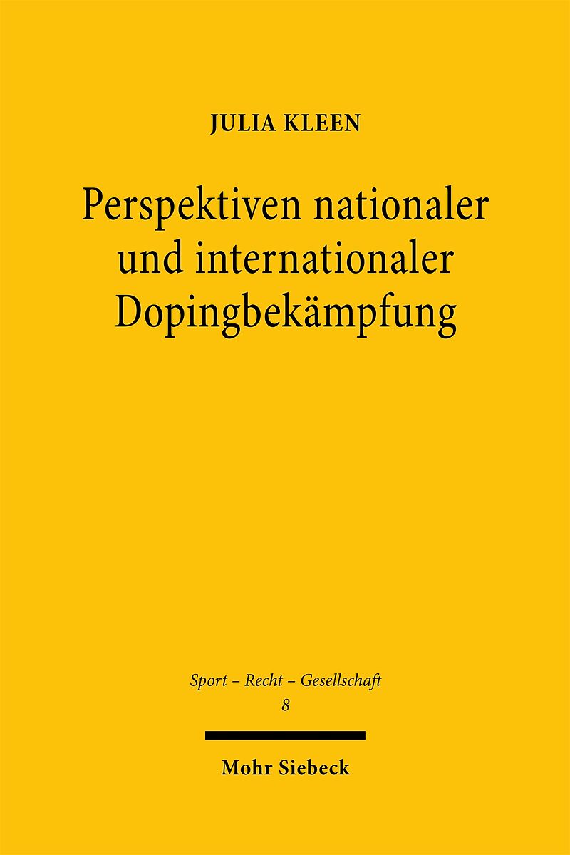 Perspektiven nationaler und internationaler Dopingbekämpfung