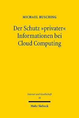 Kartonierter Einband Der Schutz &quot;privater&quot; Informationen bei Cloud Computing von Michael Busching