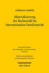 E-Book (pdf) Materialisierung der Rechtswahl im Internationalen Familienrecht von Andreas Sahner