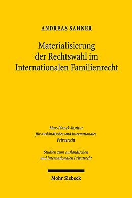 E-Book (pdf) Materialisierung der Rechtswahl im Internationalen Familienrecht von Andreas Sahner