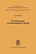 E-Book (pdf) Die Anerkennung von Entscheidungen in Spanien von Anna M Karl