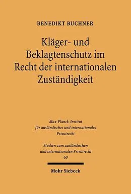 E-Book (pdf) Kläger- und Beklagtenschutz im Recht der internationalen Zuständigkeit von Benedikt Buchner