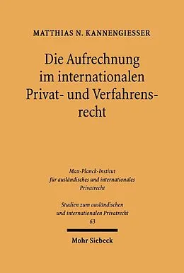 E-Book (pdf) Die Aufrechnung im internationalen Privat- und Verfahrensrecht von Matthias N. Kannengießer