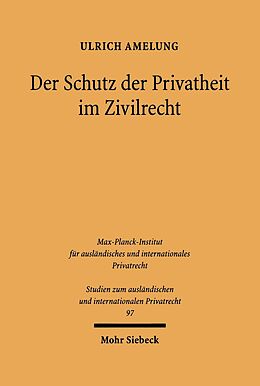 E-Book (pdf) Der Schutz der Privatheit im Zivilrecht von Ulrich Amelung