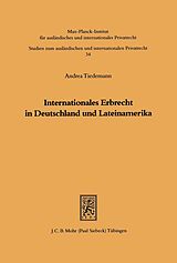 E-Book (pdf) Internationales Erbrecht in Deutschland und Lateinamerika von Andrea Tiedemann