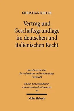 E-Book (pdf) Vertrag und Geschäftsgrundlage im deutschen und italienischen Recht von Christian Reiter