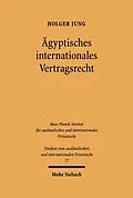 E-Book (pdf) Ägyptisches internationales Vertragsrecht von Holger Jung