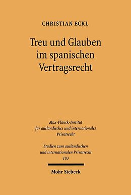 E-Book (pdf) Treu und Glauben im spanischen Vertragsrecht von Christian Eckl