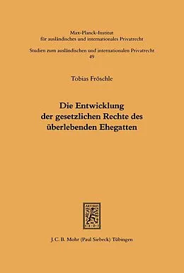 E-Book (pdf) Die Entwicklung der gesetzlichen Rechte des überlebenden Ehegatten von Tobias Fröschle