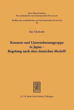 E-Book (pdf) Konzern und Unternehmensgruppe in Japan - Regelung nach dem deutschen Modell? von Eiji Takahashi