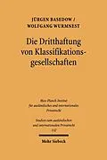 E-Book (pdf) Die Dritthaftung von Klassifikationsgesellschaften von Jürgen Basedow, Wolfgang Wurmnest