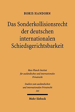 E-Book (pdf) Das Sonderkollisionsrecht der deutschen internationalen Schiedsgerichtsbarkeit von Boris Handorn