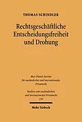 E-Book (pdf) Rechtsgeschäftliche Entscheidungsfreiheit und Drohung von Thomas Schindler