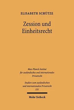 E-Book (pdf) Zession und Einheitsrecht von Elisabeth Schütze