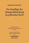 E-Book (pdf) Die Grundlage der Zwangsvollstreckung im polnischen Recht von Johannes Schlichte