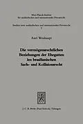 E-Book (pdf) Die vermögensrechtlichen Beziehungen der Ehegatten im brasilianischen Sach- und Kollisionsrecht : rechtl. u. prakt. Probleme von Axel Weishaupt