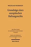 E-Book (pdf) Grundzüge eines europäischen Haftungsrechts von Wolfgang Wurmnest