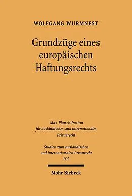 E-Book (pdf) Grundzüge eines europäischen Haftungsrechts von Wolfgang Wurmnest